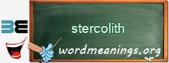 WordMeaning blackboard for stercolith